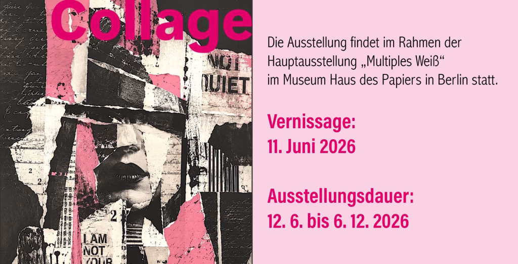 Haus des Papiers - Ausstellung "Collage" mit Christia Eva Walz